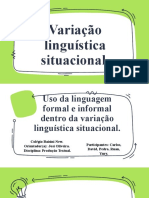 Uso Da Linguagem Formal e Informal Dentro Da Variação Linguística Situacional