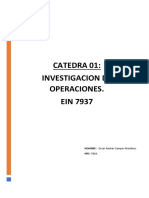 Catedra 01: Investigacion de Operaciones. EIN 7937: NOMBRE: Oscar Andrés Campos Martínez. NRC: 7826
