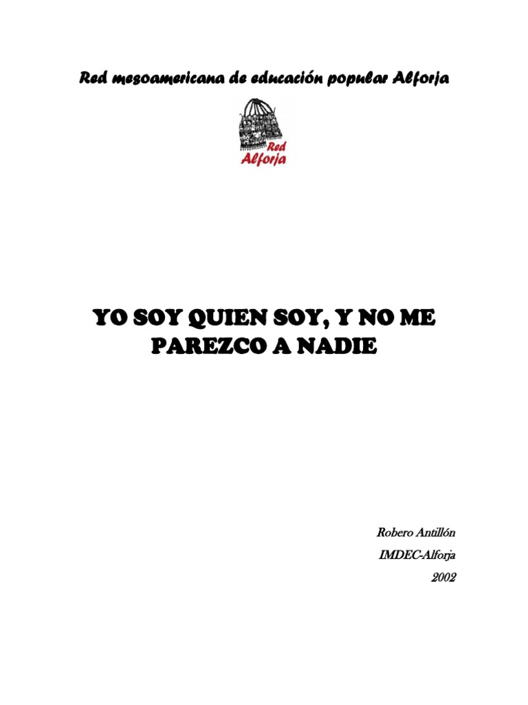 ANTILLON Roberto. Yo Soy Quien Soy y No Me Parezco A Nadie PDF