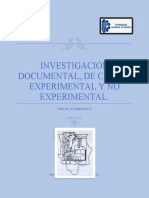 Investigación Documental, de Campo, Experimental y No Experimental.