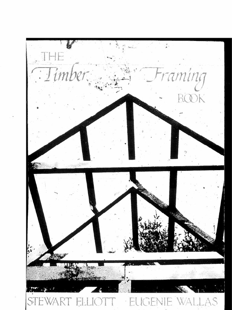 The Timber Framing Book (PDFDrive) PDF Lumber Building Engineering
