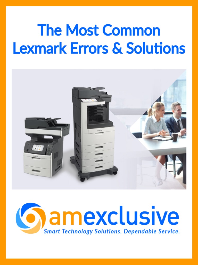 Lexmark Printer Errors : 3 Ways to Fix Your Lexmark Printer when It’s ...