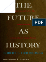 Robert L. Heilbroner - The Future As History - The Historic Currents of Our Time and The Direction in Which They Are Taking America-Harper & Row (1960)