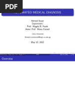 Automated Medical Diagnosis: Ahmed Ezzat Supervisors: Prof. Magda B. Fayek Assoc Prof. Mona Farouk