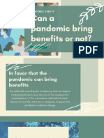 Debate: Can A Pandemic Bring Benefits?