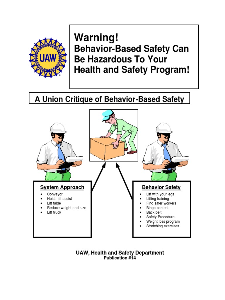 Warning! BehaviorBased Safety Can Be Hazardous To Your Health and
