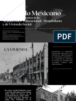 El Estado Mexicano Como Principal Promotor de La Arquitectura Educacional, Hospitalaria y Vivienda Social.