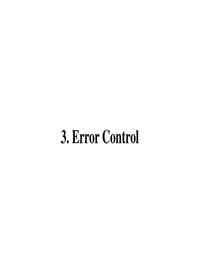 Error Control 3. Error Control PDF Error Detection And Correction Code