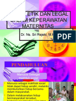 Aspek Etik Dan Legal Dalam Keperawatan Maternitas Dr. Ns. Sri Rejeki M.kep - SP - Mat