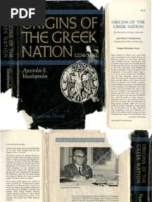 Origins of The Greek Nation. The Byzantine Period, 1204-1461 (Vacalopoulos)