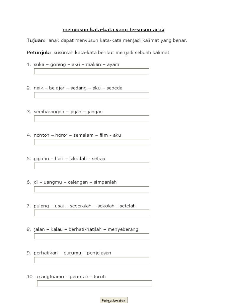 Menyusun Kata Kata Yang Tersusun Acak Tujuan Anak Dapat Menyusun Kata Kata Menjadi Kalimat Yang Benar Petunjuk Susunlah Kata Kata Berikut Menjadi Sebuah Kalimat