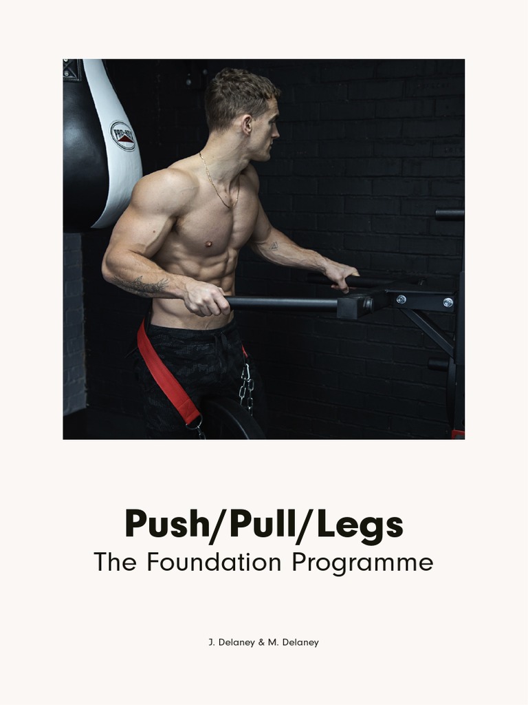 Push+Pull+Legs++The+Foundation+Programme JD PDF Strength Training