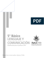 5 Básico LENGUAJE Y COMUNICACIÓN. Planificación para El Profesor 2015. Derechos Reservados Aptus Chile