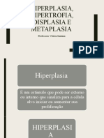 Hiperplasia...