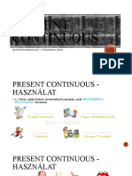 Present Continuous - Folyamatos Jelen