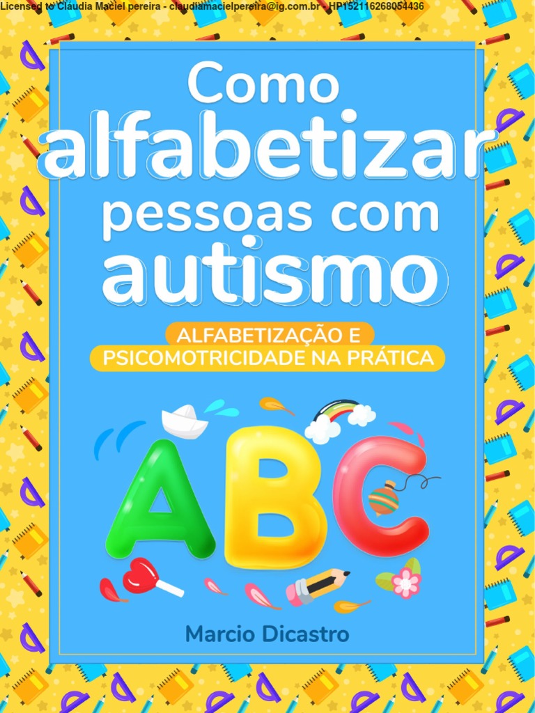 001 - COMO ALFABETIZAR PESSOAS COM AUTISMO - ALFABETIZAÇÃO E ...