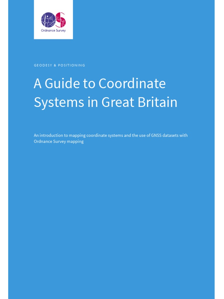 Guide Coordinate Systems Great Britain | PDF | Latitude | Geodesy