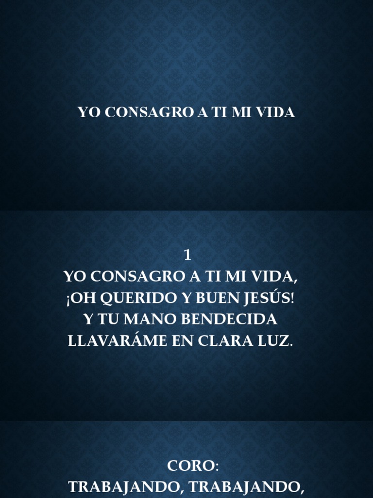 190.yo Consagro A Ti Mi Vida | PDF