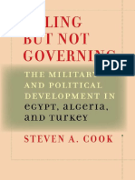 Ruling But Not Governing The Military and Political Development in Egypt, Algeria, and Turkey (Council On Foreign Relations... (Steven A. Cook)