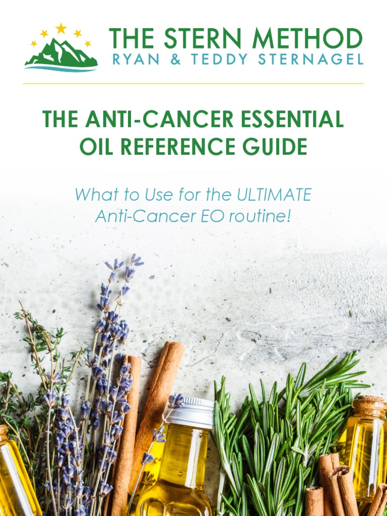 The Ultimate AntiCancer Essential Oil Reference Guide A Comprehensive