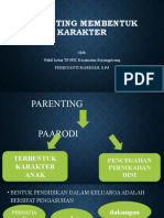 PARENTING MEMBENTUK KARAKTER