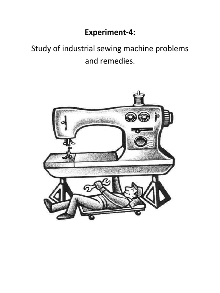 Study On Industrial Sewing Machine Problem and Remedies Download Free PDF Sewing Machine