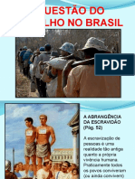 A escravidão no Brasil desde 1500