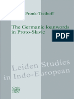 The Germanic Loanwords in Proto-Slavic (S.Pronk-Tiethoff)