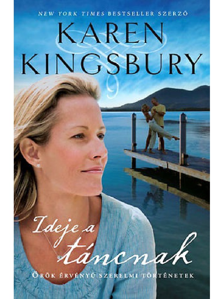 Karen Kingsbury Ideje A Tancnak PDF