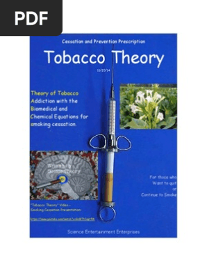 Tobacco Theory - A Theory of Addiction with the Biomedical and Chemical Equations for Smoking Cessation 