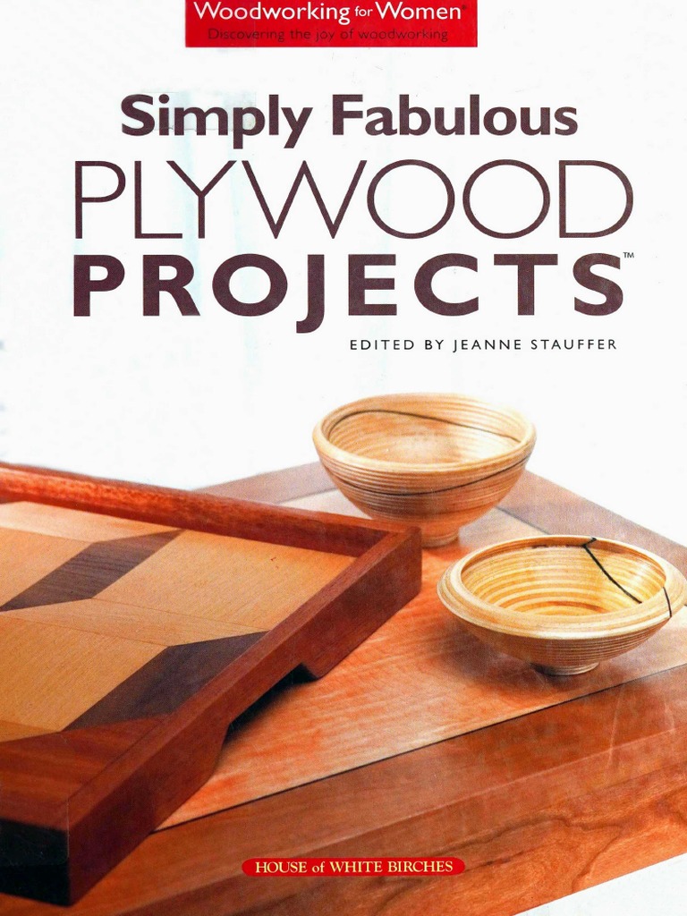 Simply fabulous plywood projects woodworking for women jeanne