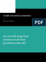 Crude Oil Used in Cosmetics