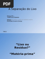 A Separação do Lixo