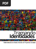 Download TRAMANDO IDENTIDADES Reinventando la Moda a travs de Proyectos Sociales by Agustina Bergmann SN59754771 doc pdf