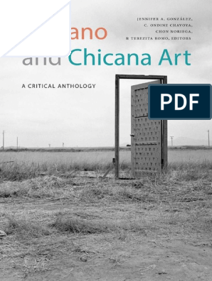 Jennifer A Gonzalez - Ondine Chavoya - Chon Noriega - Terezita Romo -  Chicano and Chicana Art, PDF, Chicano