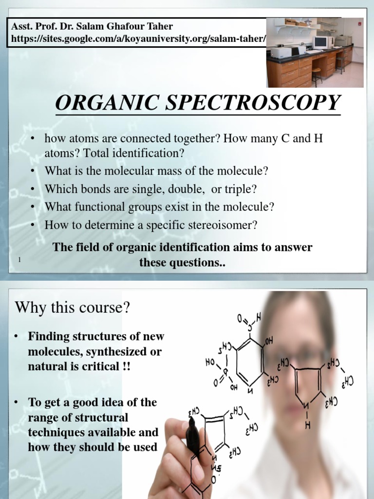 Organic Spectroscopy The Field of Organic Identification Aims To