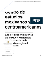 Las Fronteras Del Istmo - Las Políticas Migratorias de México y Guatemala en El Contexto de La Integración Regiona