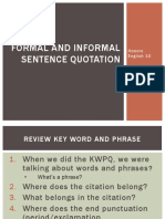 Grammar - Formal-Informal Sentence Quotation