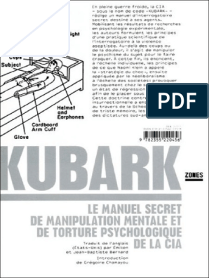 Le Manuel Secret de Manipulation Mentale Et de Torture Psychologique de La  CIA (Kubark (Kubark) ), PDF, Torture