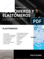 Plastomeros y Elastomeros.