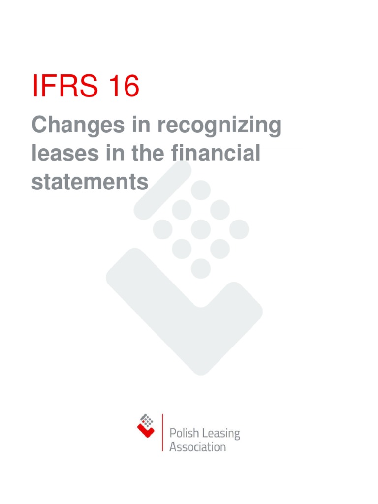 IFRS 16 Changes in Recognizing Leases in The Financial Statements 1