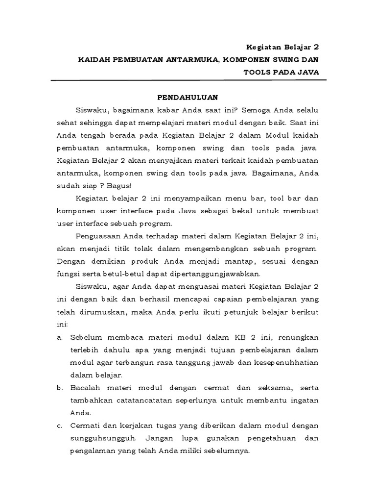 Menyajikan kaidah pembuatan antarmuka komponen swing dan tools pada