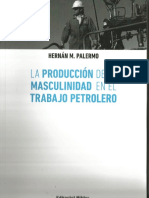 Palermo Hernán, La produccion de la masculinidad en el trabajo petrolero