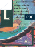 Las Universidades Modernas - Espacios de Investigación y Docencia - Burton R. Clark