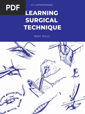 Learning Surgical Technique Basic Skills (Alexandr Ivanovich