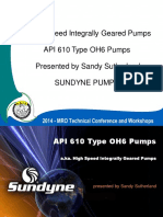 High Speed Integrally Geared Pumps API 610 Type OH6 Pumps Presented by Sandy Sutherland Sundyne Pumps