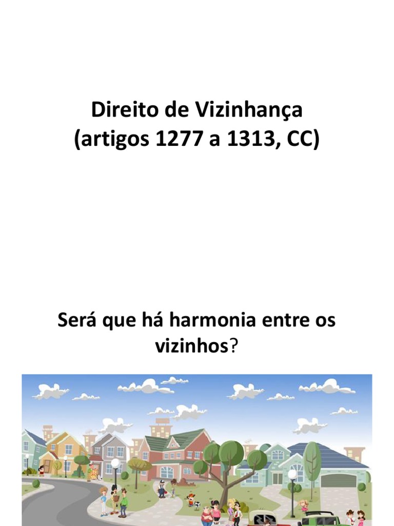Direitos e obrigações entre vizinhos: Uma análise dos principais ...