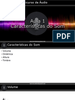 1.1 06 - Minicurso de Áudio - Características Do Som