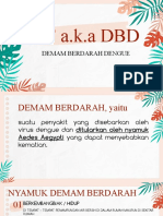 DHF A.K.A DBD: Demam Berdarah Dengue