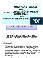 Sistem Jaminan Sosial Nasional SJSN Badan Penyelenggara Jaminan Sosial Bpjs Dan Jaminan Kesehatan Nasional JKN DR H Fahrurazi M